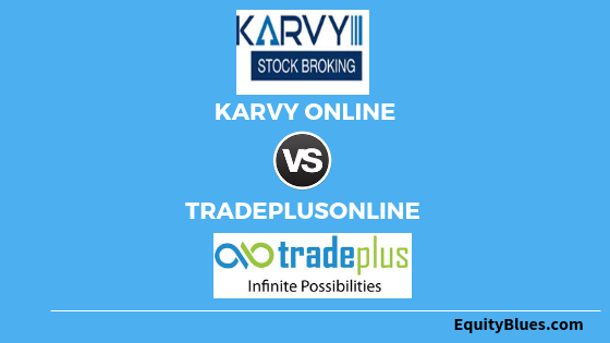 Karvyonline-vs-tradeplusonline