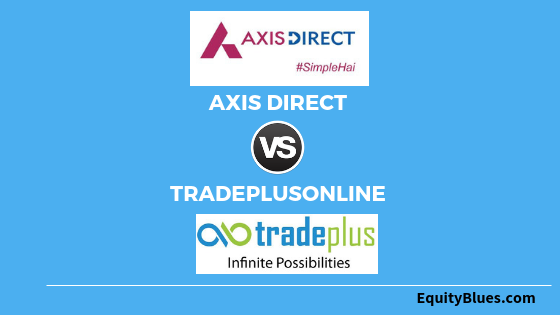 axisdirect-vs-tradeplusonline