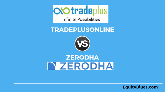 tradeplusonline-vs-zerodha-1