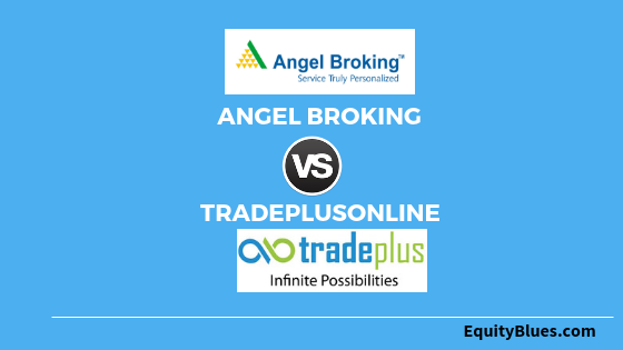 angel-broking-vs-tradeplusonline-1